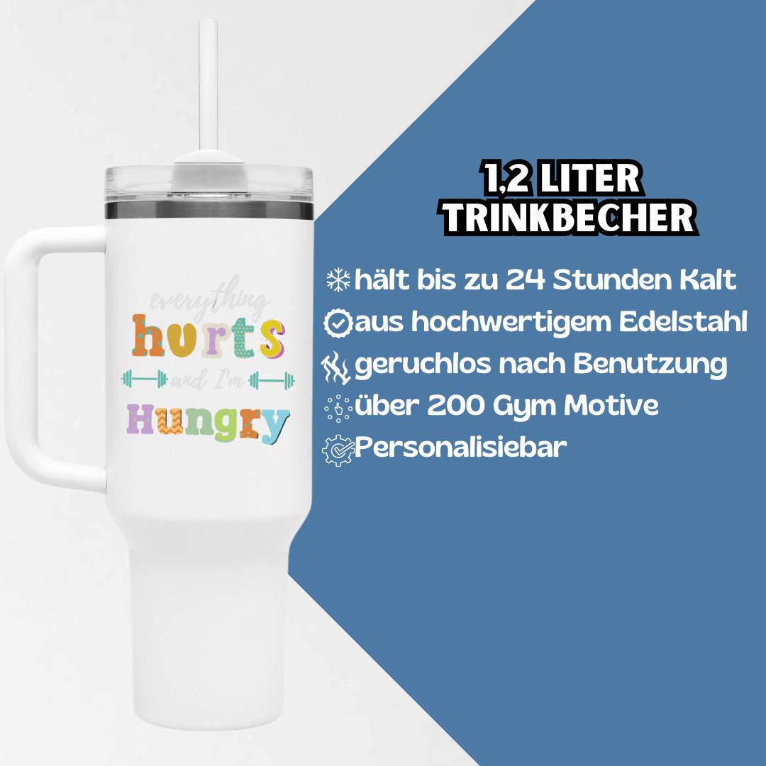 EVERYTHING HURTS AND I'M HUNGRY - THERMO CUP