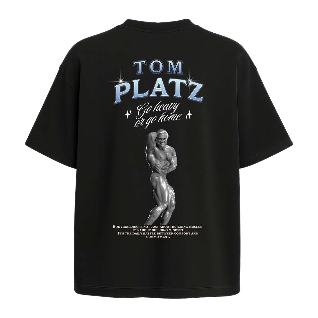 Tom Platz-go heavy or go home - Oversized Shirt
