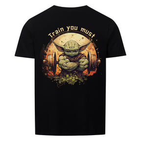 TRAIN YOU MUST - SHIRT