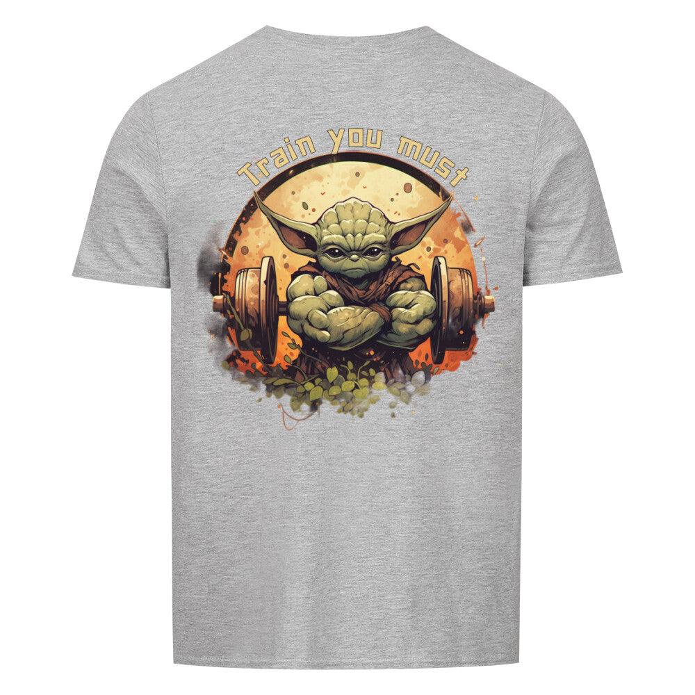 TRAIN YOU MUST - SHIRT