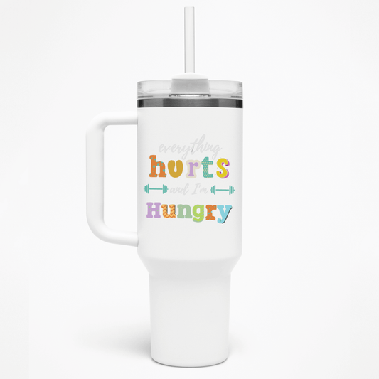 EVERYTHING HURTS AND I'M HUNGRY - THERMO CUP