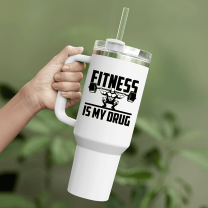 FITNESS IS MY DRUG - THERMO CUP