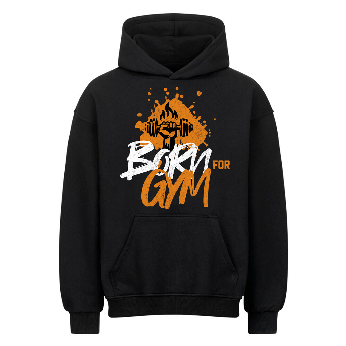 Born for GYM -Oversized Hoodie