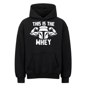 This is the Whey -Oversized Hoodie