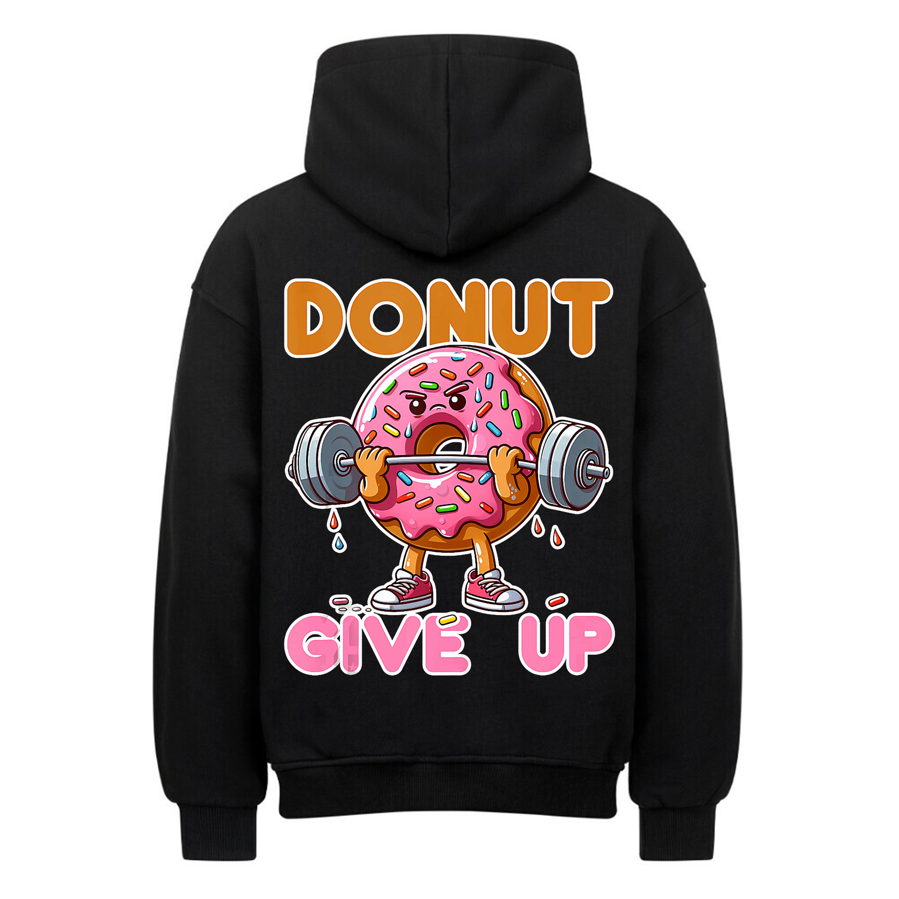DONUT GIVE UP - Oversized Hoodie