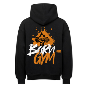 Born for GYM -Oversized Hoodie