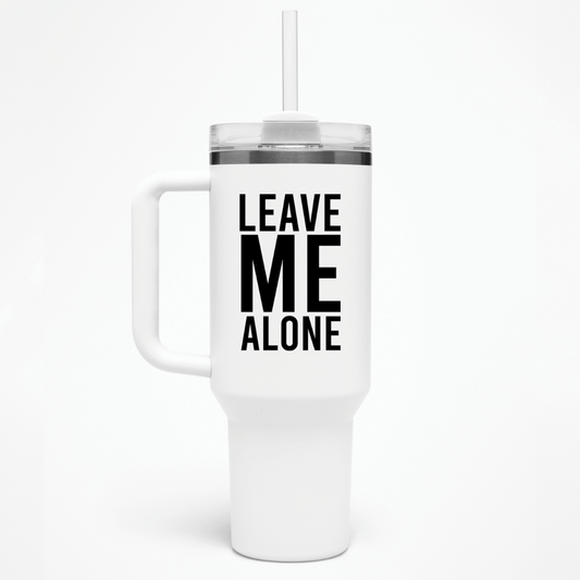 LEAVE ME ALONE - THERMO CUP