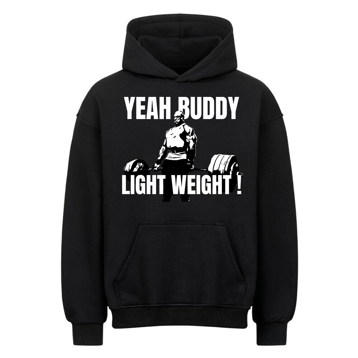 Yeah Buddy - Oversized Hoodie